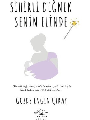Sihirli Değnek Senin Elinde - Gözde Engin Çiray