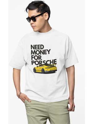 Unisex Need Money For Porshe Baskılı Tişört, Oversize Araba Temalı Bisiklet Yaka T-Shirt