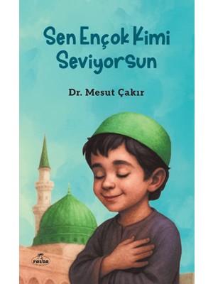 Sen Ençok Kimi Seviyorsun