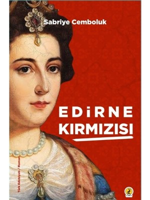 Edirne Kırmızısı (Şömizli) - Sabriye Cemboluk 9786059490900