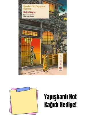 Rekabet: Bir Geyşanın Öyküsü + Yapışkanlı Not Kağıdı