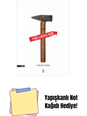 Yüce Lider'e Dair + Yapışkanlı Not Kağıdı