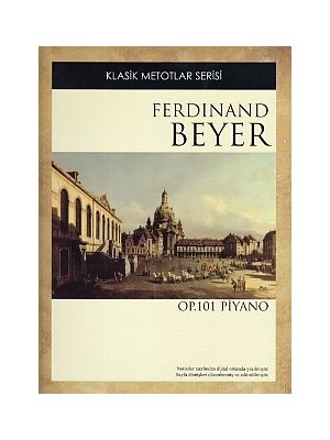 Klasik Metotlar Serisi - Ferdinand Beyer Op. 101