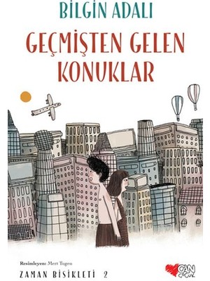 Zaman Bisikleti  2 - Geçmişten Gelen Konuklar