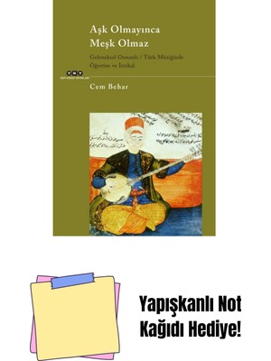 Aşk Olmayınca Meşk Olmaz + Yapışkanlı Not Kağıdı