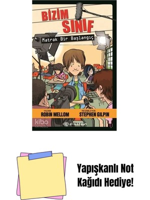 Bizim Sınıf: Matrak Bir Başlangıç + Yapışkanlı Not Kağıdı