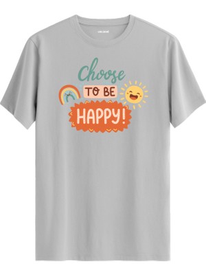 Güneş ve Gökkuşaklı "choose To Be Happy" Unisex Tişört