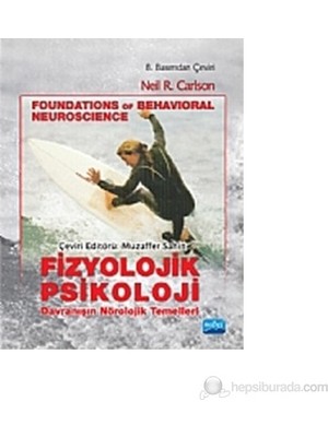 Fizyolojik Psikoloji Davranışın Nörolojik Temelleri - A. Adnan Çakmakçıoğlu Ciltsiz Büyük Boy Kitap 