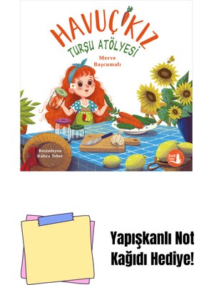 Havuç Kız - Turşu Atölyesi + Yapışkanlı Not Kağıdı