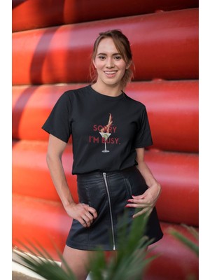 Sorry I'm Bussy Baskılı / Kadın Çok Renkli T-Shirt %100 Pamuk Regular Fıt Rahat Kalıp