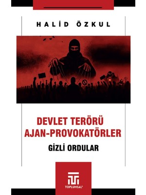 Devlet Terörü ve Ajan-Provokatörler