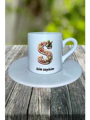 S Harfi Kurabiye Noel Yeniyıl Isimli Baskılı Türk Kahvesi Fincanı Kişiye Özel Model 21