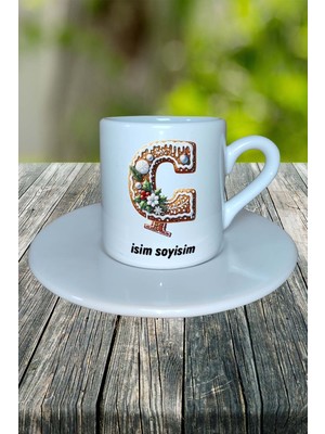 Ç Harfi Kurabiye Noel Yeniyıl Isimli Baskılı Türk Kahvesi Fincanı Kişiye Özel Model 4