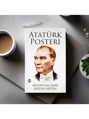 Atatürk Posteri - Milenyum Şairi Nazım Abidin