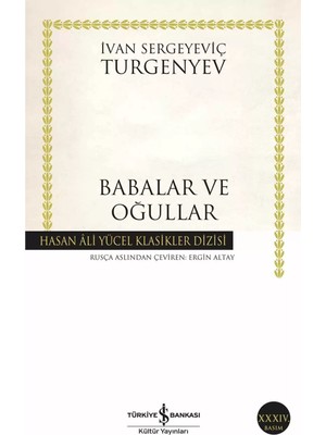 Babalar ve Oğullar - Ivan Sergeyeviç Turgenyev | Öne Çıkanlar