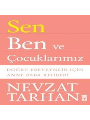 Sen Ben ve Çocuklarımız