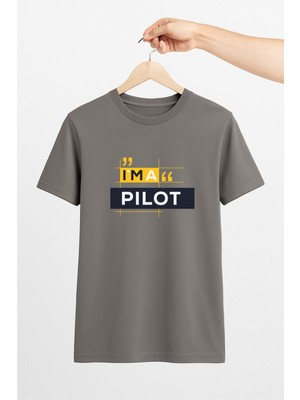 Vecihi Geliyor I’m A Pilot Unisex Tshirt Pilot - Havacı - Uçak Tutkunu