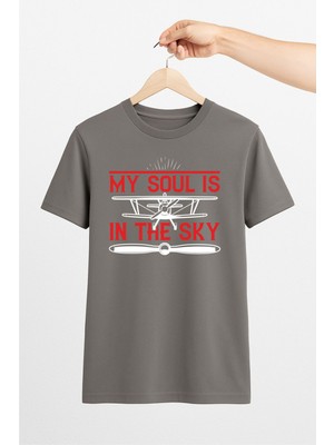 Vecihi Geliyor My Soul Is In The Sky Unisex Tshirt Pilot - Havacı - Uçak Tutkunu