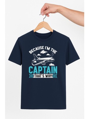 Vecihi Geliyor Because I’m The Captain Unisex Tshirt Pilot - Havacı - Uçak Tutkunu
