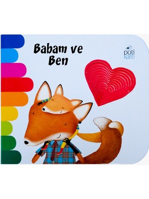 Babam ve Ben -Delikli Kitaplar Serisi