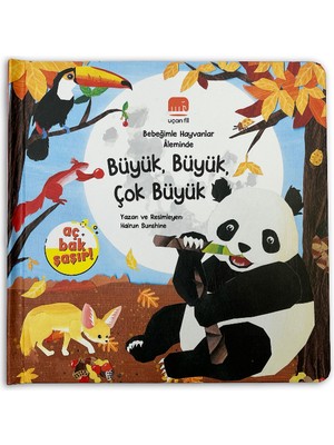 Aç Bak Şaşır! - Bebeğimle Hayvanlar Âleminde  Büyük, Büyük, Çok Büyük (Büyük Boy 3 Boyutlu Kitap)