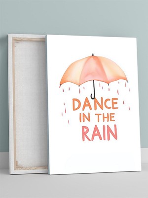 Rain Dance, Yağmur Dansı Motivasyon Kanvas Tablo, Tuval, Ofis, Çalışma Odası Dekorasyon