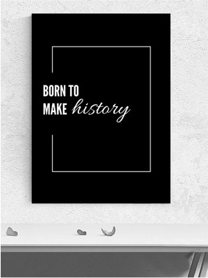 History Maker, Tarih Yaratıcısı Motivasyon Poster - Afiş - Ofis, Çalışma Odası Dekorasyon