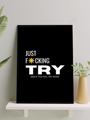 Try, Sadece Dene Motivasyon Çerçeveli Tablo, Çerçeveli Poster, Ofis, Çalışma Odası Dekorasyon