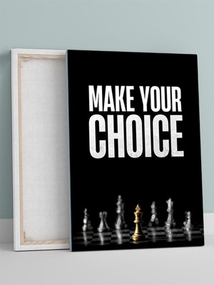 Choose Your Move, Hamleni Seç Motivasyon Kanvas Tablo, Tuval, Ofis, Çalışma Odası Dekorasyon