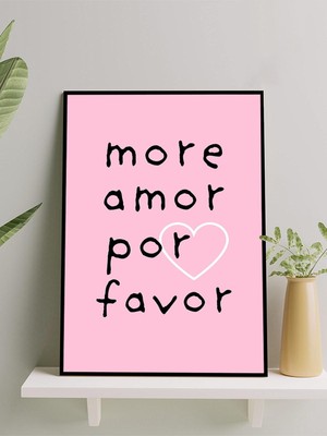 More Amor, Daha Fazla Aşk Romantik Sanat Çerçeveli Tablo - Çerçeveli Poster