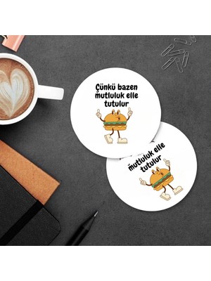 Çünkü Bazen Mutluluk Elle Tutulur Tasarımlı 2’li Mdf Bardak Altlığı