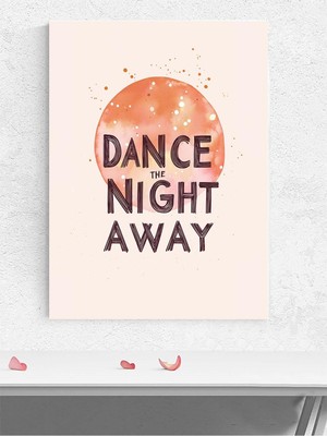 Night Dance, Gece Boyunca Dans Motivasyon Poster - Afiş - Ofis, Çalışma Odası Dekorasyon