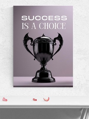 Choice Trophy, Seçim Kupası Motivasyon Poster - Afiş - Ofis, Çalışma Odası Dekorasyon