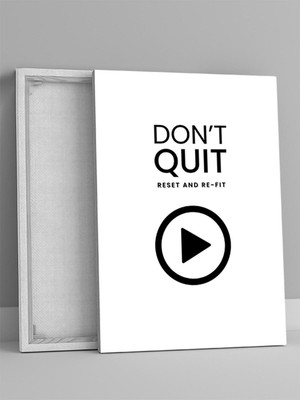 Don't Quit Keep, Pes Etme Devam Et Motivasyon Kanvas Tablo, Tuval, Ofis, Çalışma Odası Dekorasyon