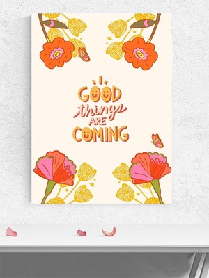 Good Things, Her Şey Güzel Olacak Motivasyon Poster - Afiş - Ofis, Çalışma Odası Dekorasyon