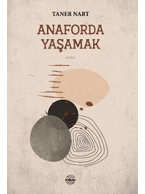 Anaforda Yaşamak