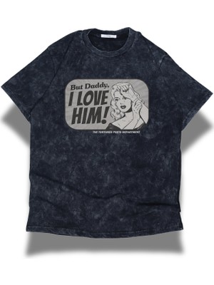 Unisex But Daddy I Love Him Yazılı Yıkamalı T-Shirt, Oversize Taylor Swift Temalı Retro Tişört
