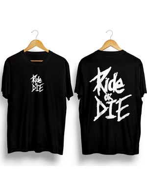Ride Or Die Tshirt