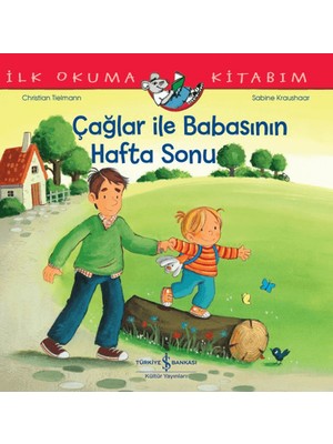 İş Bankası Kültür Yayınları Çağlar İle Babasının Hafta Sonu - Christian Tielmann