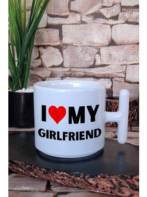 I Love My Girlfriend Kız Arkadaş Sevgili Hediyelik Baskılıt Kulplu Latte Fincanı Kupa Bardak