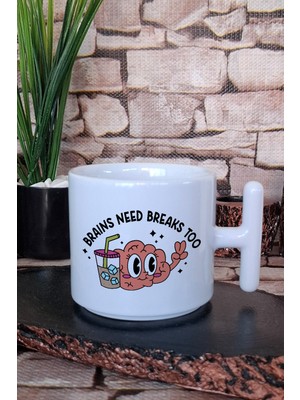 Brains Need Breaks Too Komik Beyin Molası Sözü Hediyelik Baskılı T Kulplu Latte Fincanı Kupa Bardak