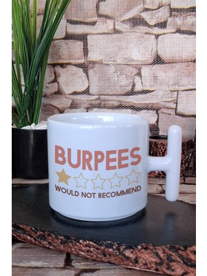 Burpees Would Not Recommend Komik Gym Spor Hediye Baskılı T Kulplu Latte Fincanı Kupa Bardak