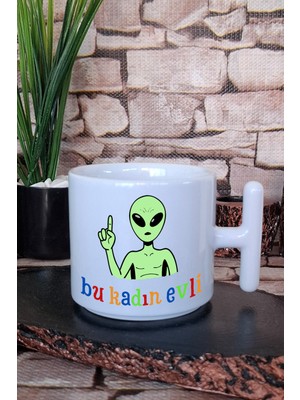 Bu Kadın Evli Uzaylı Baskılı Sevgili, Eş, Çift, Karı-Kocaya T Kulplu Latte Fincanı Kupa Bardak