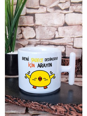Beni Sadece Dedikodu Için Arayın-Civciv Baskılı Komik Hediyelik T Kulplu Latte Fincanı Kupa Bardak