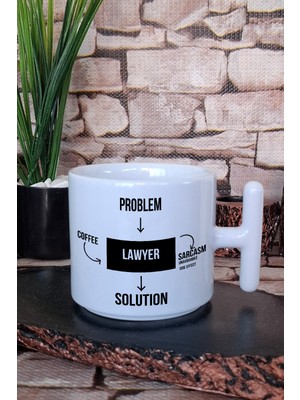 Avukat Lawyer Problem Coffee Sarcasm Solutıon Baskıl T Kulplu Latte Fincanı Kupa Bardak