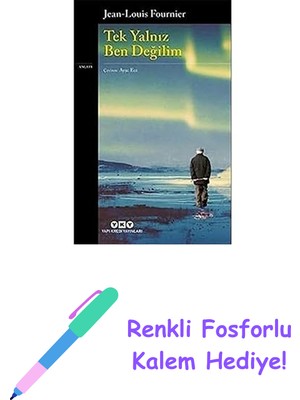Tek Yalnız Ben Değilim + Renkli Fosforlu Kalem