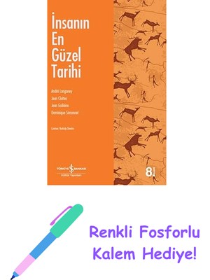 Insanın En Güzel Tarihi + Renkli Fosforlu Kalem