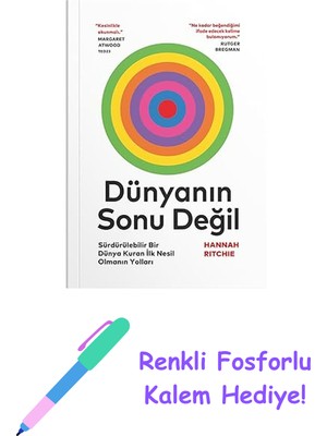 Dünyanın Sonu Değil + Renkli Fosforlu Kalem