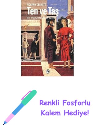Ten ve Taş: Batı Uygarlığında Beden ve Şehir + Renkli Fosforlu Kalem