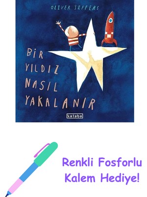 Bir Yıldız Nasıl Yakalanır + Renkli Fosforlu Kalem